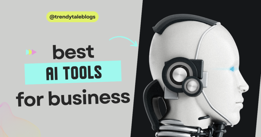 Best AI Tools for Businesses