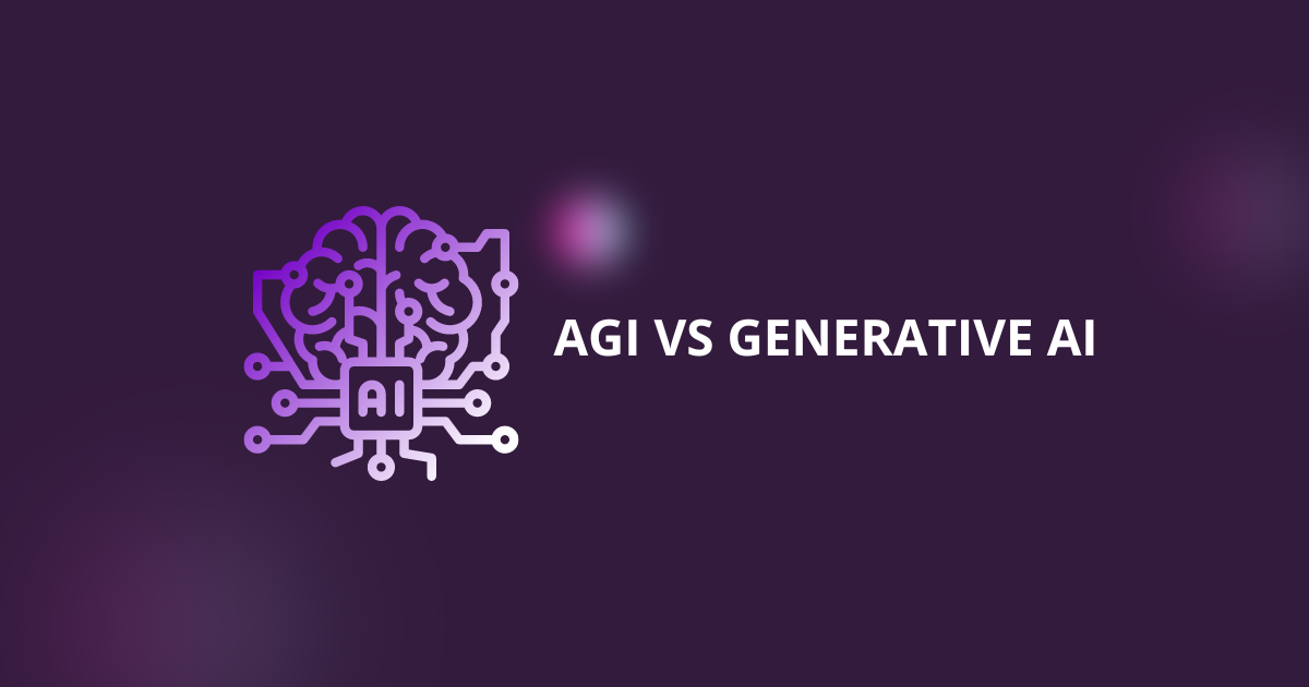 AGI vs Generative AI: